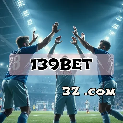 Atraentes Recursos de Betting no Site 139bet